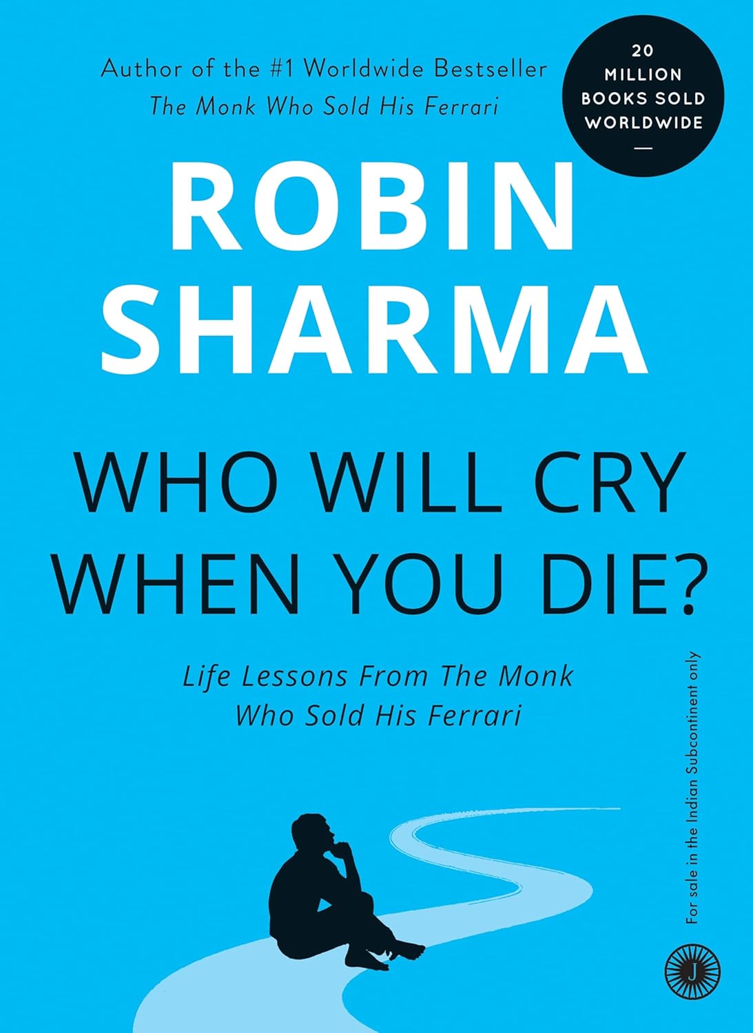 Who Will Cry When You Die? [Paperback] Sharma, Robin