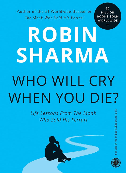 Who Will Cry When You Die? [Paperback] Sharma, Robin
